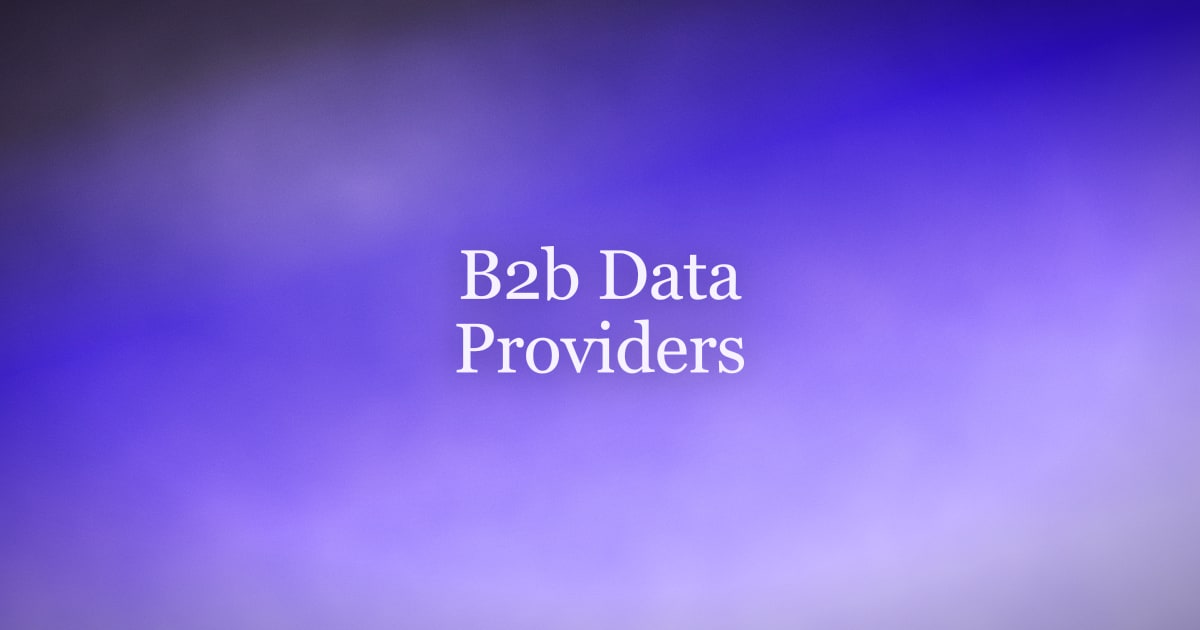 What Is a B2B Data Provider? How to Choose One in 2026