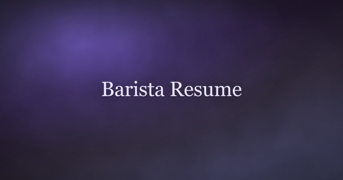How to Write a Barista CV That Gets You Interviews in 2026
