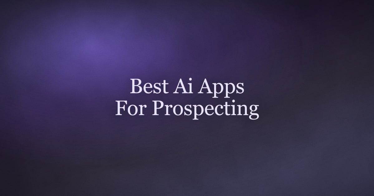 Best AI Apps for Prospecting Leads in 2026