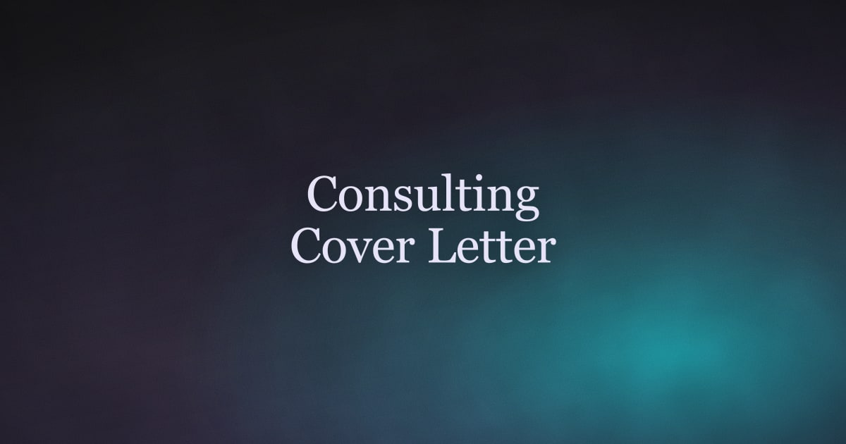 How to Write a Consulting Cover Letter (With Sample, 2026)