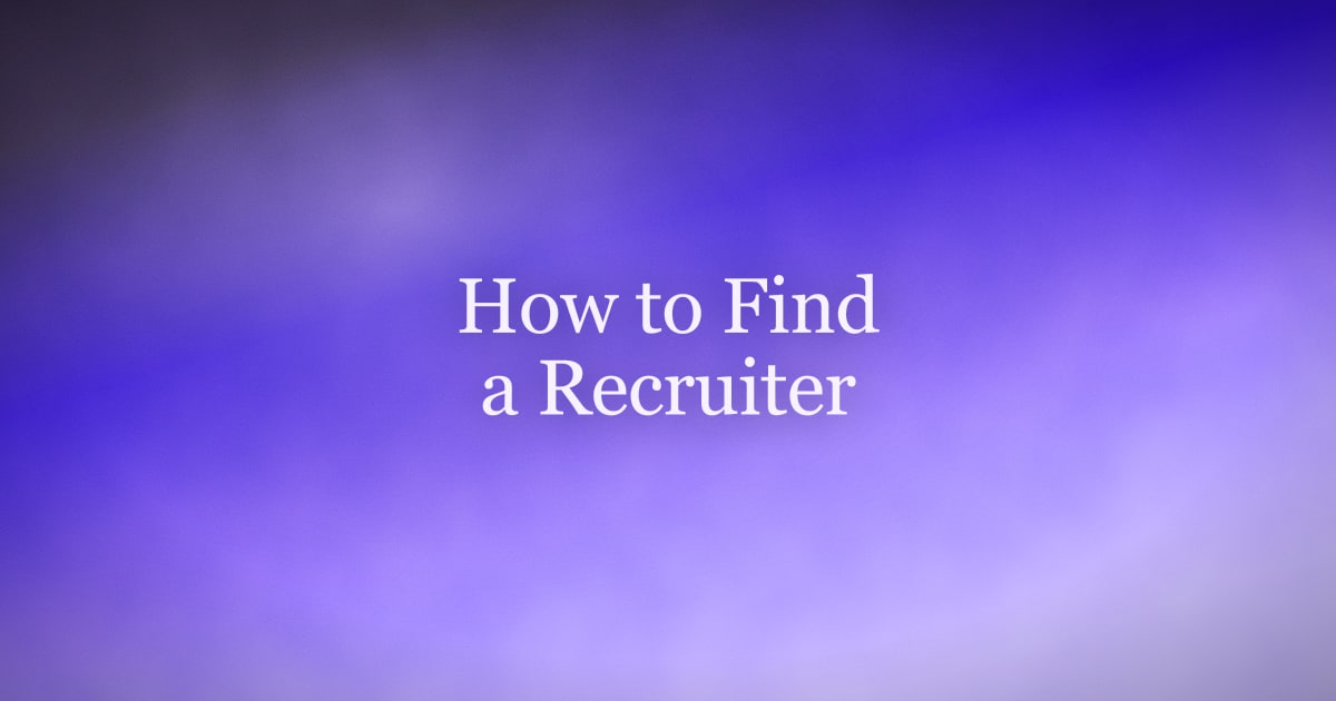 How to Find a Recruiter Who'll Actually Help You Get Hired
