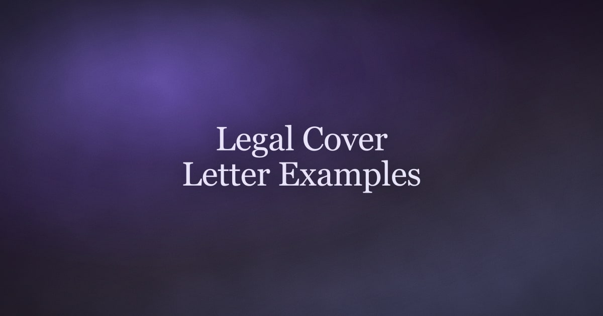 Legal Cover Letter Examples That Get You an Interview