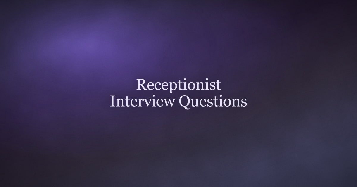 12 Receptionist Interview Questions (With Strong Sample Answers)