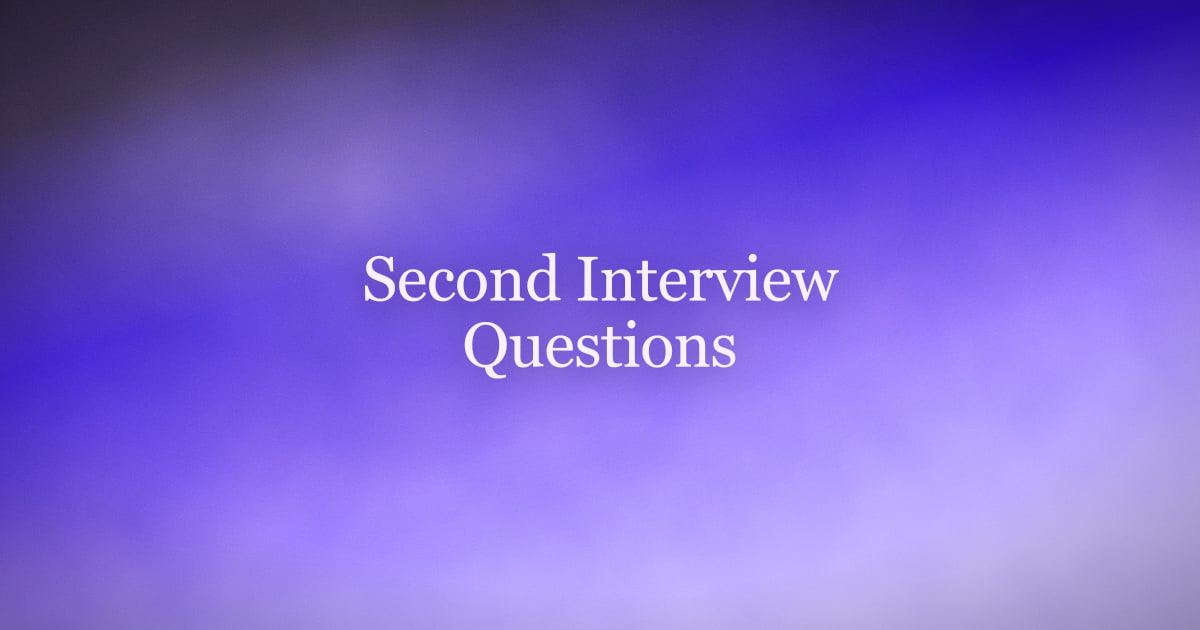 Second Interview Questions: What to Expect and How to Prepare in 2026